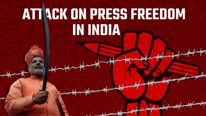 Attack on Freedom of Press in India
