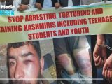 India’s Systematic Torture in IIOJK: Recent Barbaric Violence in Kishtwar