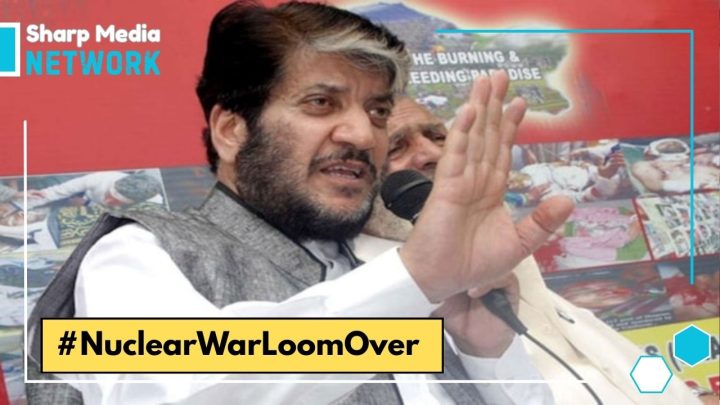 Shabbir Shah Warns of Nuclear Catastrophe, Urges Global Mediation for Kashmir Resolution