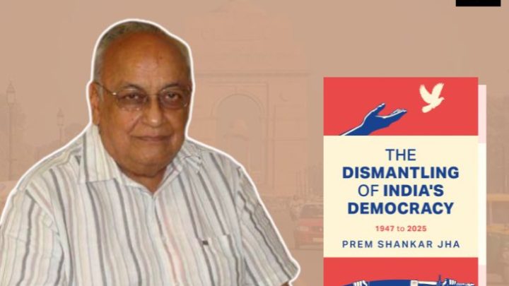 Prem Shankar Jha Exposes Political Decline of Modi Regime as Youth Revolt Threatens BJP Dominance in India